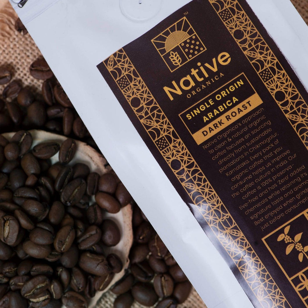 Roasted Coffee Beans - Dark Roast - Native-Organica